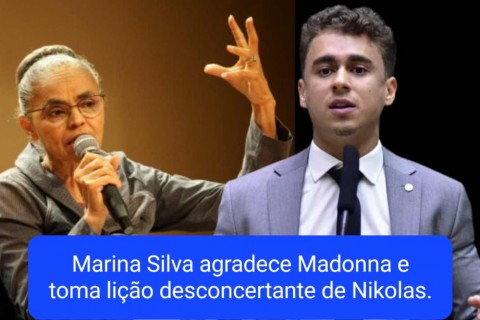 Marina Silva Agradece Madonna e Toma Lição Desconcertante de Nikolas